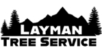 Layman Tree Service<br/>Trusted local experts in tree removal and property services